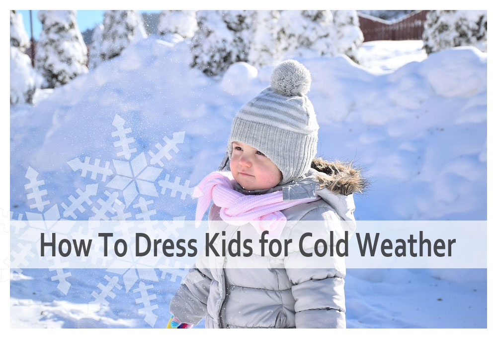 How to dress kids for cold weather featured image
